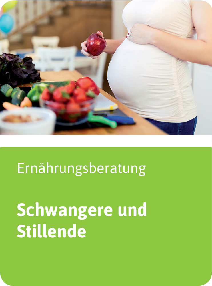 Ernährungsberatung für Schwangere und Stillende Ernährungsberatung für Schwangere und Stillende